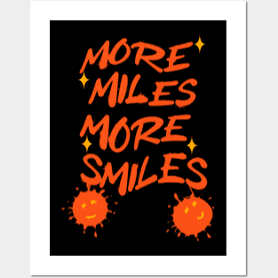 More Miles More Smiles! Posters and Art